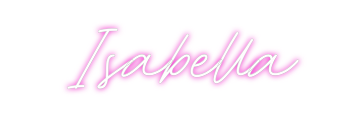 Create your Neon Sign Isabella