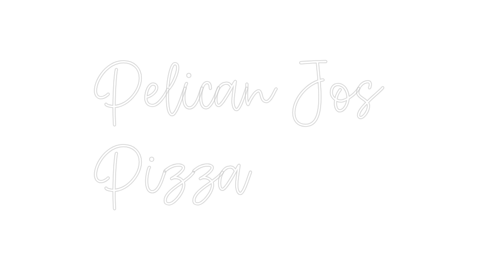 Create your Neon Sign Pelican Jos

...