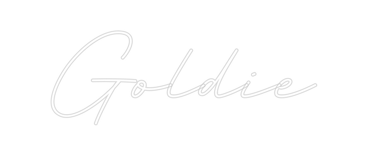 Create your Neon Sign Goldie
