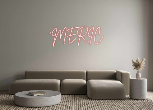 Create your Neon Sign ‘MERIC