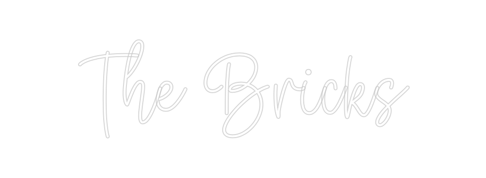 Create your Neon Sign The Bricks