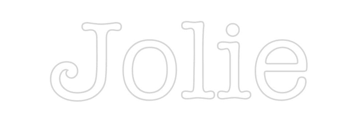 Create your Neon Sign Jolie