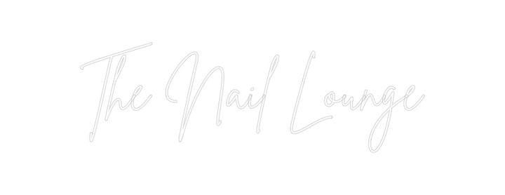 Create your Neon Sign The Nail Lounge