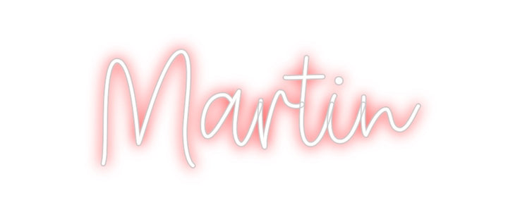 Create your Neon Sign Martin