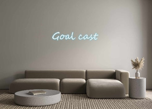 Create your Neon Sign Goal cast