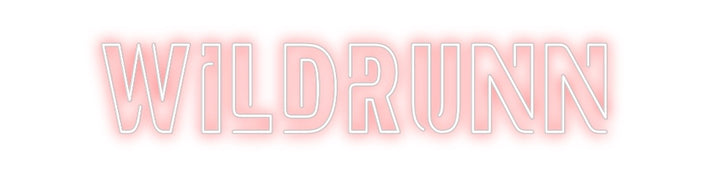 Create your Neon Sign Wildrunn