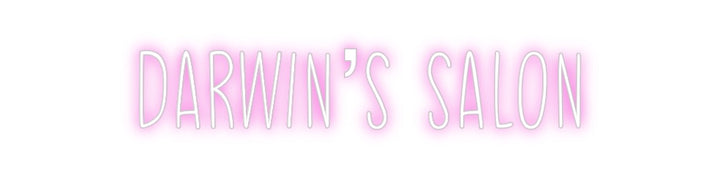 Create your Neon Sign DARWIN’S SALON