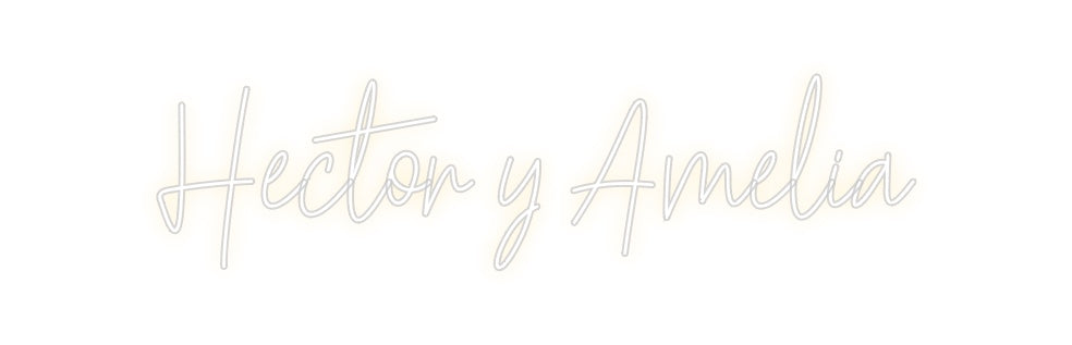 Create your Neon Sign Hector y Amelia