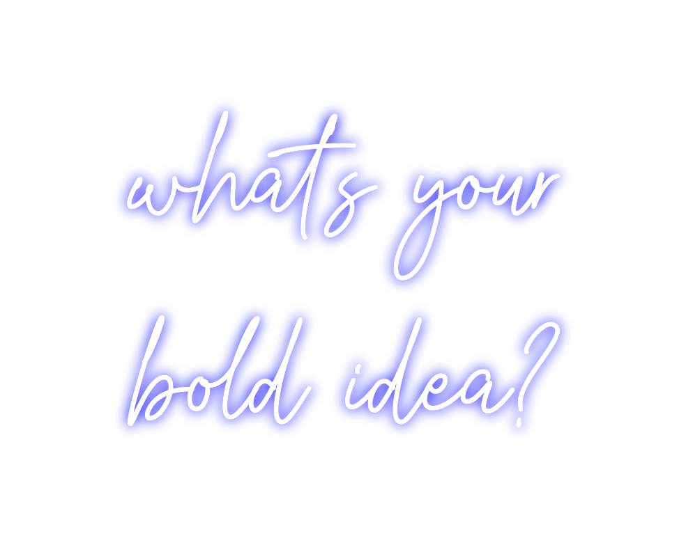 Create your Neon Sign what's your
...