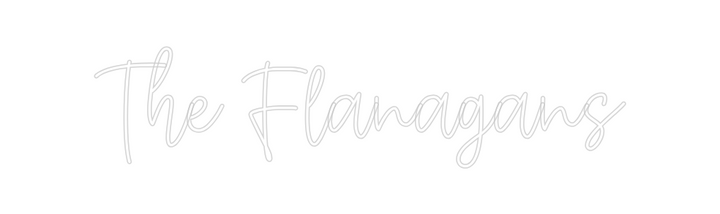 Create your Neon Sign The Flanagans