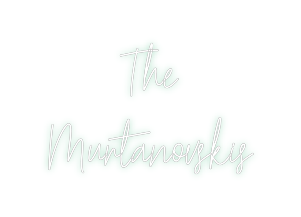 Create your Neon Sign The 
Murtano...