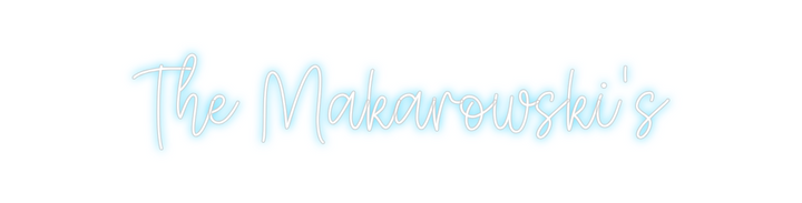 Create your Neon Sign The Makarowsk...