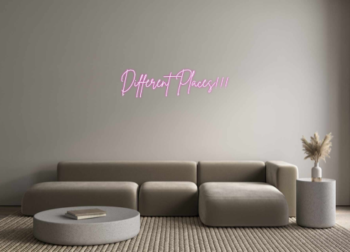 Create your Neon Sign Different Pla...