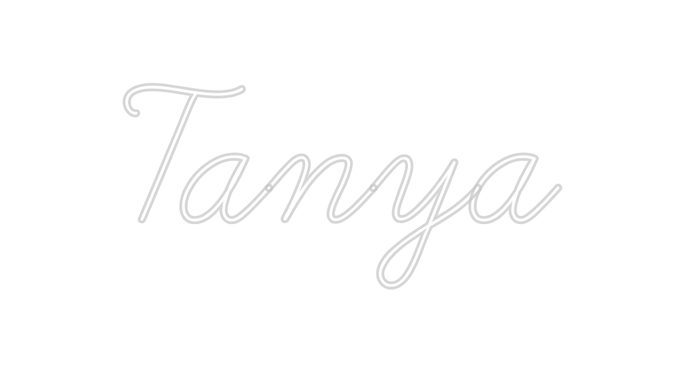 Create your Neon Sign Tanya
