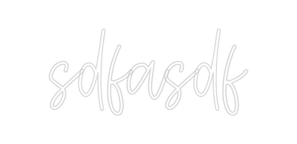 Create your Neon Sign sdfasdf