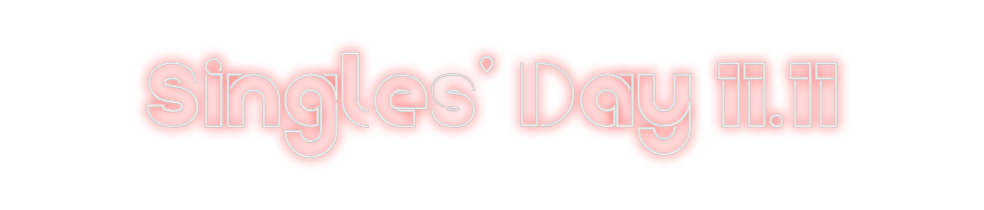Create your Neon Sign Singles' Day ...