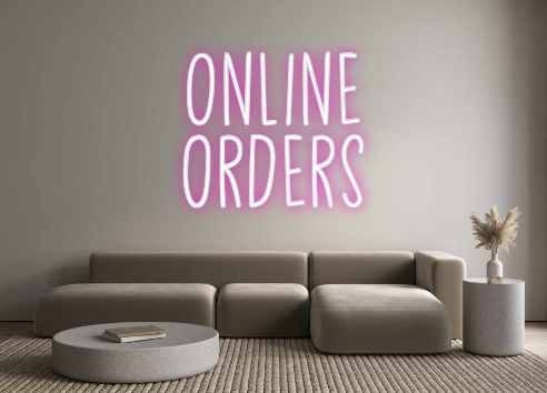 Create your Neon Sign Online
orders