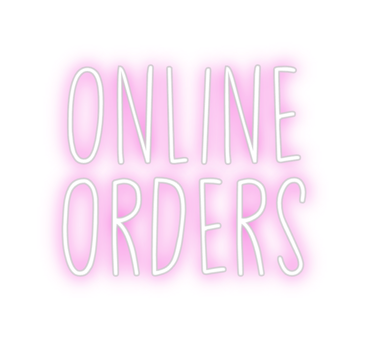 Create your Neon Sign Online
orders