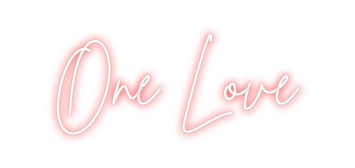 Create your Neon Sign One Love