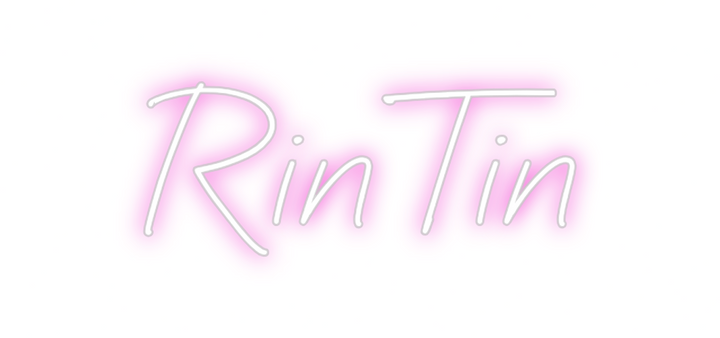 Create your Neon Sign RinTin