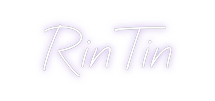 Create your Neon Sign RinTin