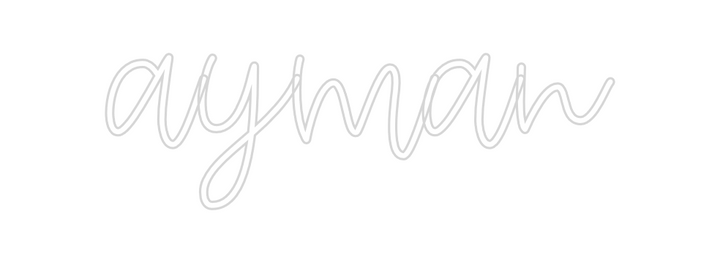 Create your Neon Sign ayman