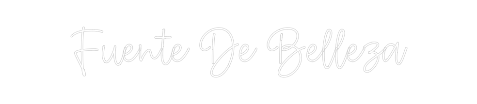Create your Neon Sign Fuente De Bel...