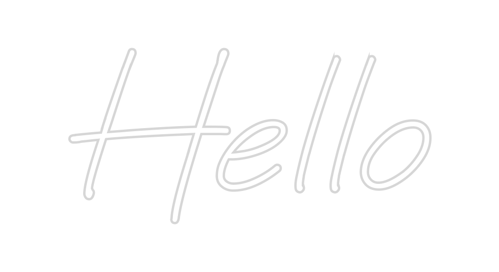Create your Neon Sign Hello