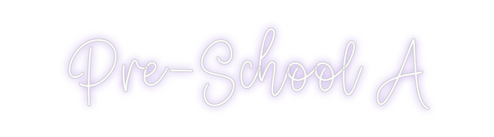 Create your Neon Sign Pre-School A