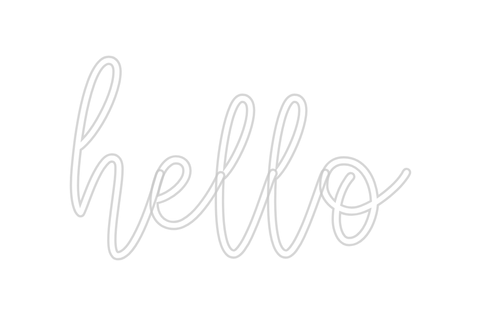 Create your Neon Sign hello
