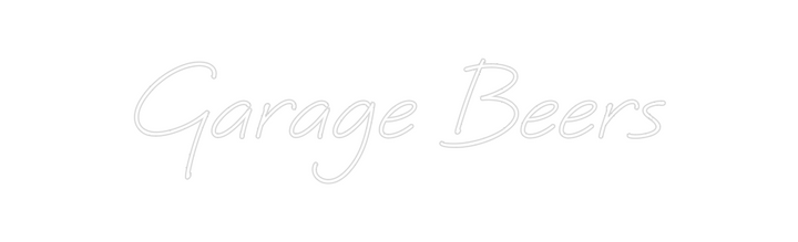 Create your Neon Sign Garage Beers