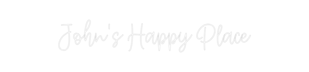 Create your Neon Sign John's Happy ...