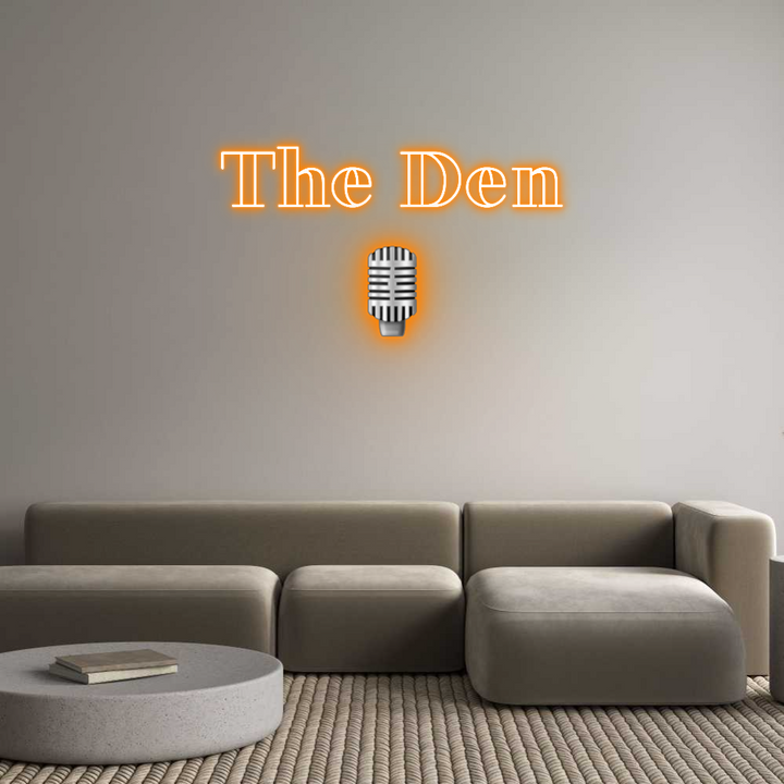 Create your Neon Sign The Den
🎙