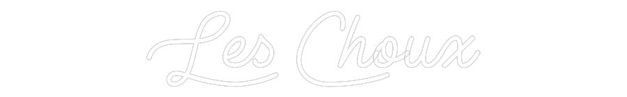 Create your Neon Sign Les Choux