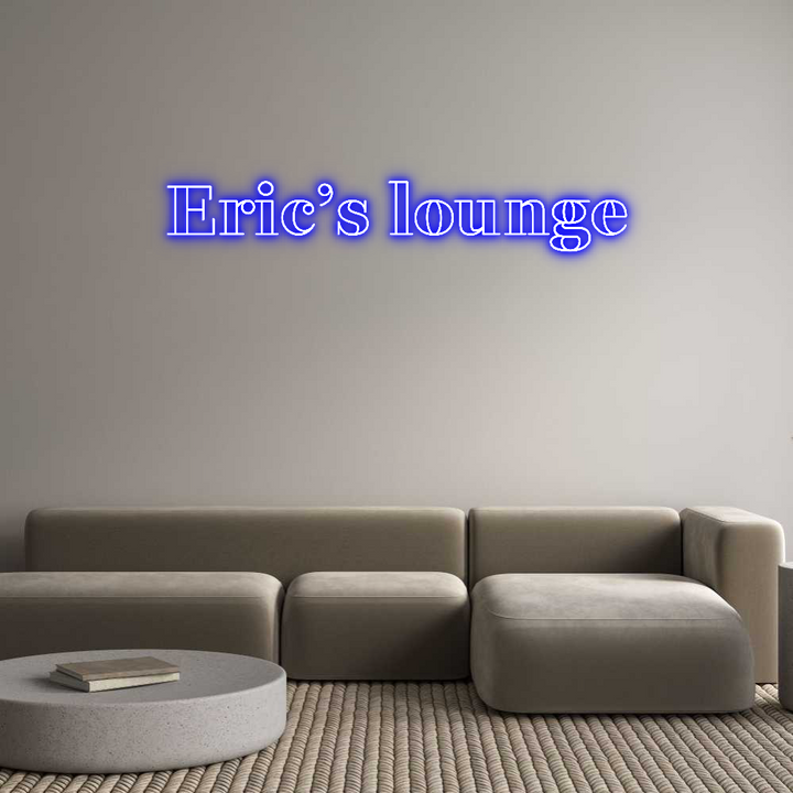 Create your Neon Sign Eric’s lounge