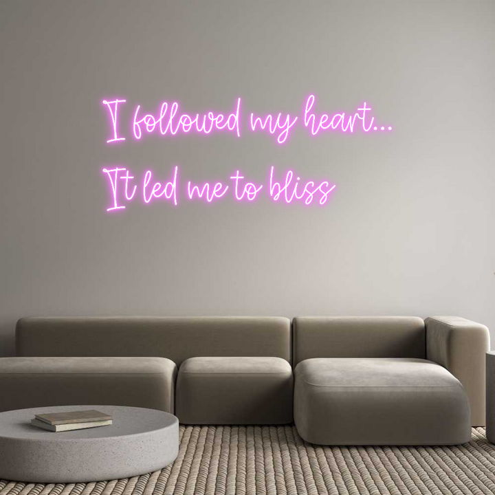 Create your Neon Sign I followed my...