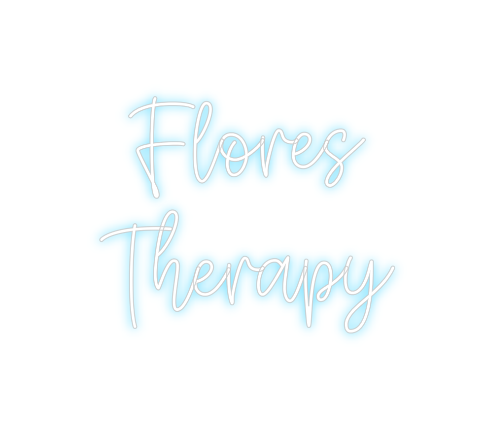 Create your Neon Sign Flores 
Ther...