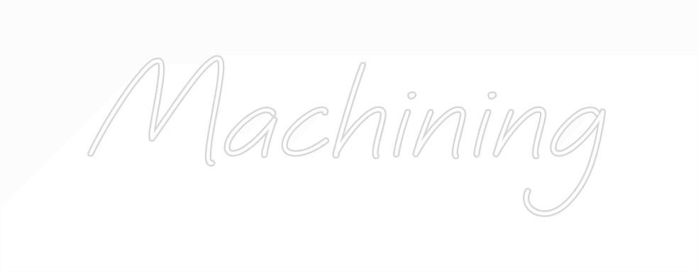 Create your Neon Sign Machining