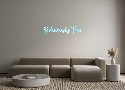 Create your Neon Sign Deliciously T...