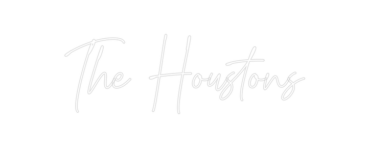 Create your Neon Sign The Houstons