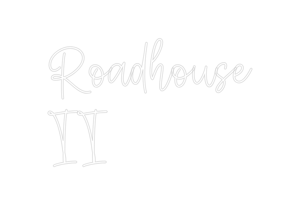 Create your Neon Sign Roadhouse
  ...