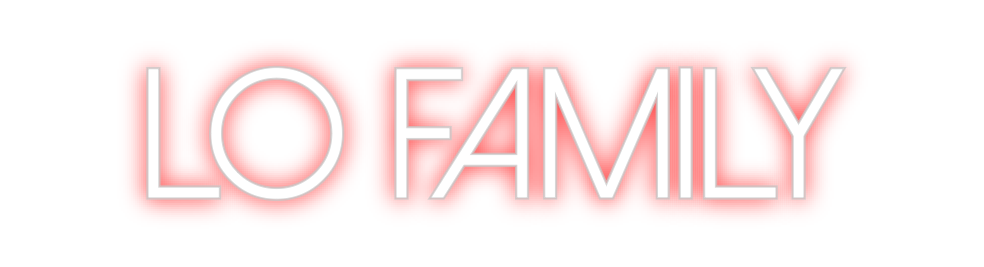 Create your Neon Sign Lo Family