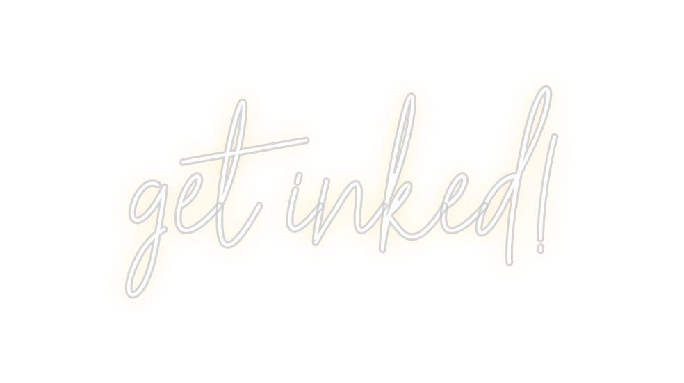 Create your Neon Sign get inked!