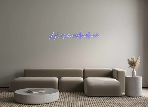 Create your Neon Sign Art is a radi...
