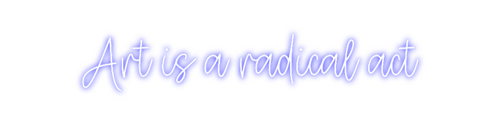 Create your Neon Sign Art is a radi...