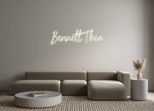 Create your Neon Sign Bennett Thea