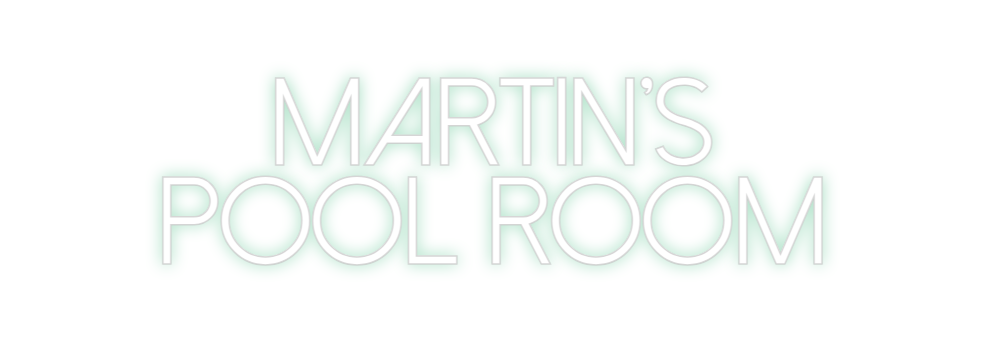 Create your Neon Sign Martin's 
Po...
