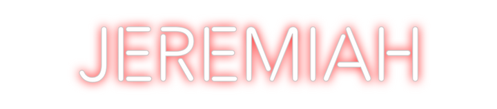 Create your Neon Sign Jeremiah