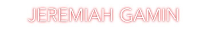 Create your Neon Sign Jeremiah Gamin