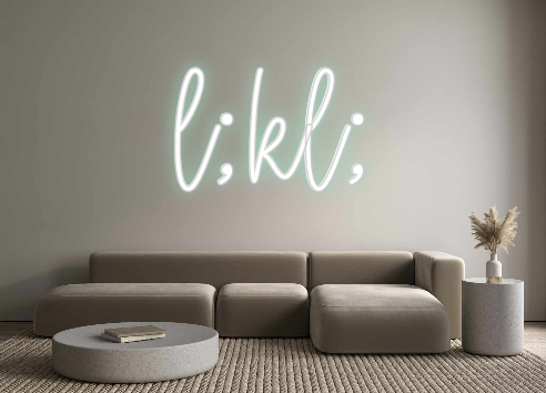 Create your Neon Sign l;kl;